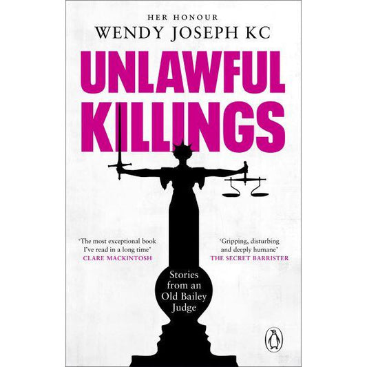 Unlawful Killings by Her Honor Wendy Joseph KC - ABF The Soldiers' Charity Shop